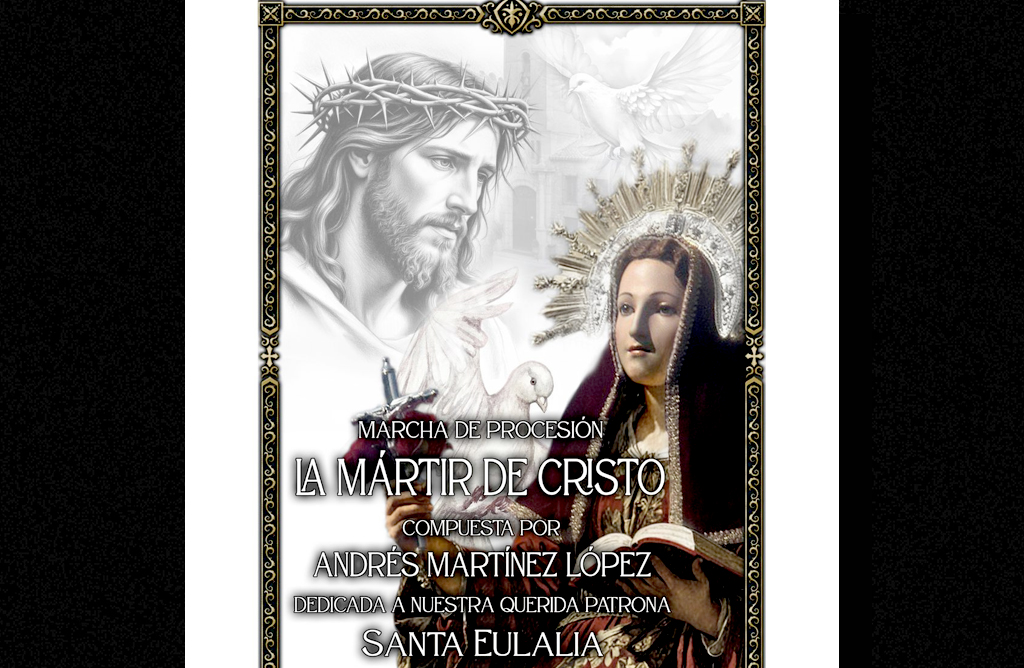 La Agrupaci�n Musical estrenar� el 29 de noviembre la marcha �La m�rtir de Cristo� dedicada a Santa Eulalia